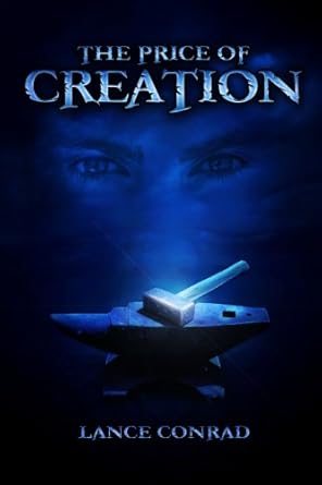 the price of creation 1st edition lance conrad 0991023005, 978-0991023004