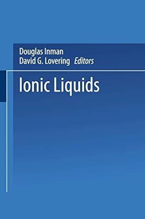 ionic liquids 1st edition douglas inman ,david g lovering 0306404125, 978-0306404122