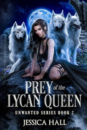 prey of the lycan queen 1st edition jessica hall 1923138081, 978-1923138087