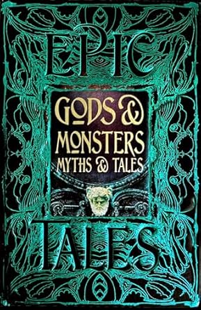 gods and monsters myths and tales epic tales 1st edition liz gloyn 1839644753, 978-1839644757