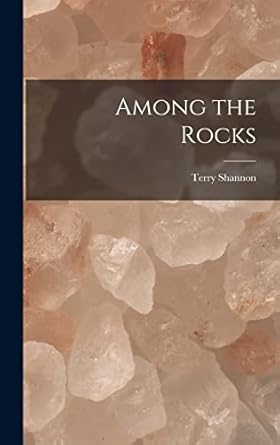 among the rocks 1st edition terry shannon 1013420209, 978-1013420207