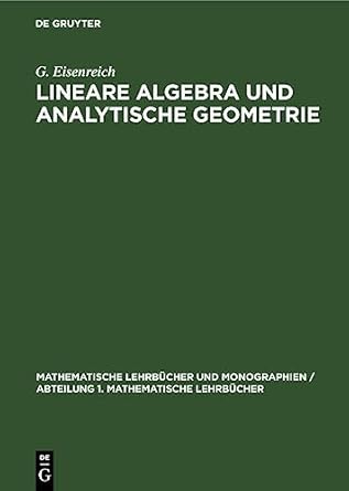 lineare algebra und analytische geometrie 1st edition g eisenreich 3112470931, 978-3112470930