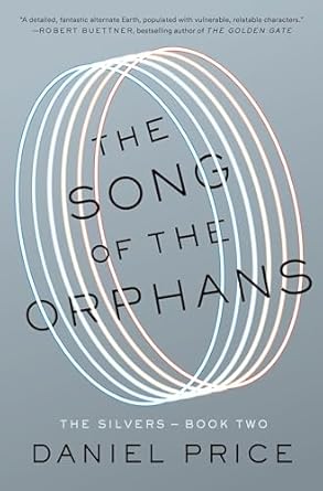 the song of the orphans the silvers book two 1st edition daniel price 0399164995, 978-0399164996
