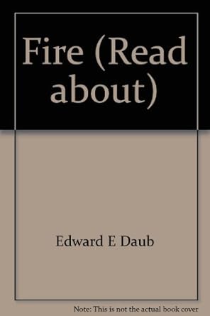 fire 1st edition edward e daub 0839300808, 978-0839300809
