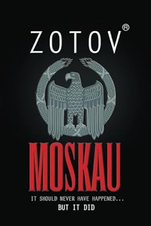 moskau a dystopian thriller 1st edition zotov 8076937957, 978-8076937956
