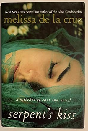 serpents kiss a witches of east end novel 1st edition melissa de la cruz 1401323960, 978-1401323967