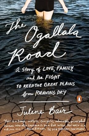 the ogallala road a story of love family and the fight to keep the great plains from running dry 1st edition