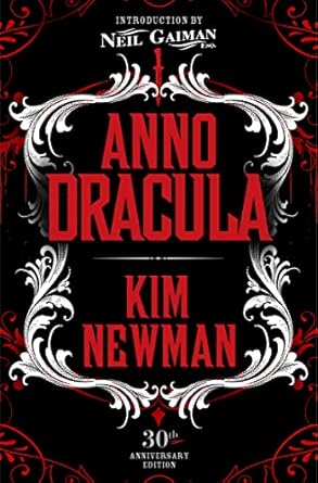 anno dracula signed 30th 1st edition kim newman 1803361867, 978-1803361864