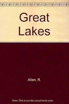 great lakes 1st edition r allen 0919644015, 978-0919644014
