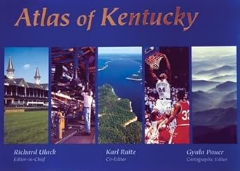 atlas of kentucky 1st edition richard ulack ,karl raitz ,gyula pauer 0813120055, 978-0813120058