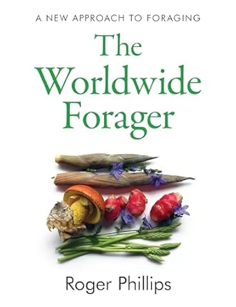 the worldwide forager 1st edition roger phillips 1783528826, 978-1783528820