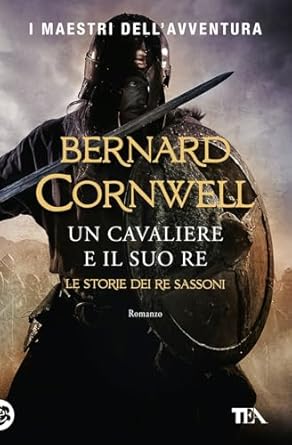 un cavaliere e il suo re 1st edition bernard cornwell 8850255659, 978-8850255658