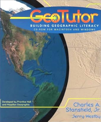 geotutor building geographic literacy 1st edition charles stansfield 0130806447, 978-0130806444