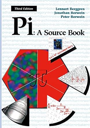 pi a source book 1st edition j l berggren ,jonathan borwein ,peter borwein 0387205713, 978-0387205717