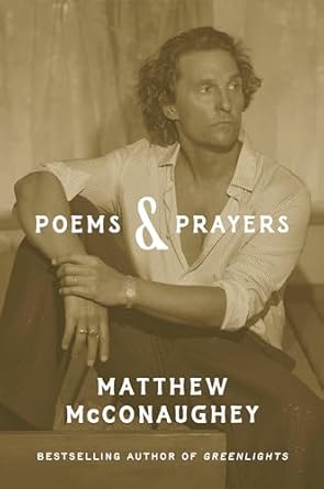 poems and prayers 1st edition matthew mcconaughey 1984862103, 978-1984862105