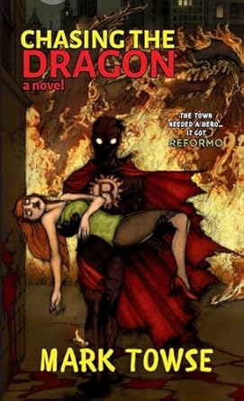 chasing the dragon 1st edition mark towse 1998112276, 978-1998112272