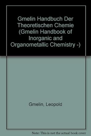 handbuch der theoretischen chemie band 1 welcher die lehre von der cohasion und adhasion von der affinitat im