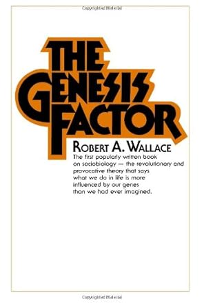 the genesis factor 1st edition robert a wallace phd 1480055751, 978-1480055759