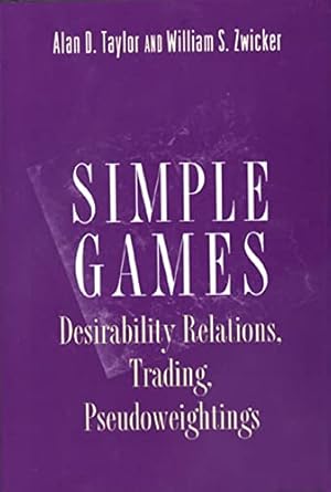 simple games 1st edition alan d taylor ,william s zwicker 0691001200, 978-0691001203