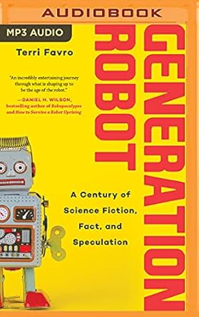 generation robot 1st edition terri favro ,teri schnaubelt 1543655645, 978-1543655643