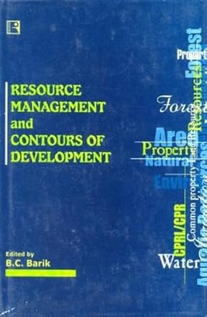 resource management and contours of development 1st edition b c barik 8170336309, 978-8170336303
