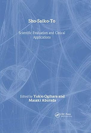 sho saiko to scientific evaluation and clinical applications 1st edition yukio ogihara ,masaki aburada