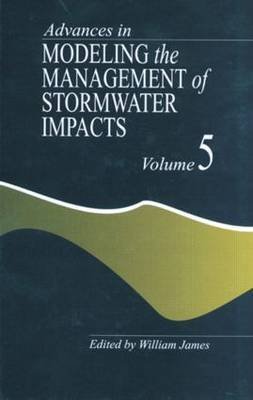 advances in modeling the management of stormwater impacts 1st edition w james 0969742274, 978-0969742272