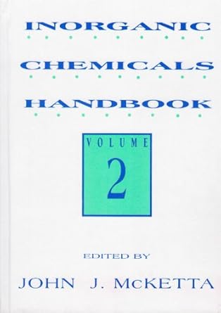 inorganic chemicals handbook 1st edition john j mcketta ,john j mcketta 0824786874, 978-0824786878