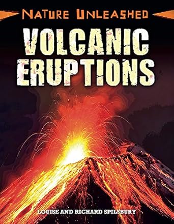 volcanic eruptions 1st edition louise spilsbury ,richard spilsbury 1445152592, 978-1445152592
