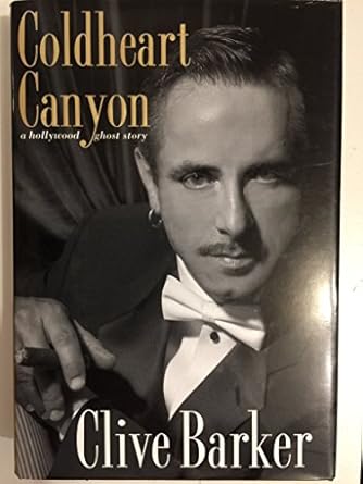 coldheart canyon a hollywood ghost story 1st edition clive barker 0060182970, 978-0060182977