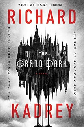 the grand dark a novel 1st edition richard kadrey 0062672525, 978-0062672520
