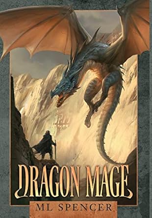 dragon mage 1st edition ml spencer 1951452054, 978-1951452056