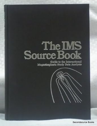 the ims source book guide to the international magnetospheric study data analysis 1st edition c t russell
