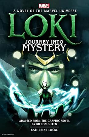 loki journey into mystery prose novel 1st edition katherine locke 1803362545, 978-1803362540