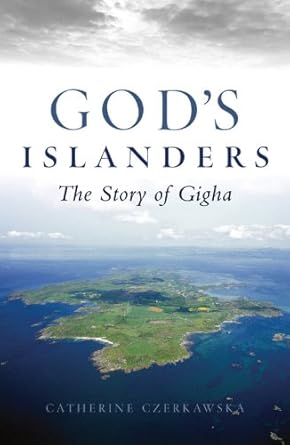 gods islanders the story of gigha 1st edition catherine czerkawska 1841582972, 978-1841582979
