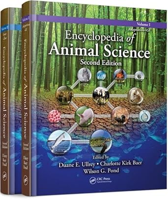 encyclopedia of animal science 1st edition duane e ullrey ,charlotte kirk baer ,wilson g pond 1439809321,