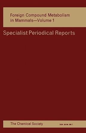 foreign compound metabolism in mammals volume 1 1st edition d e hathway 0851860087, 978-0851860084