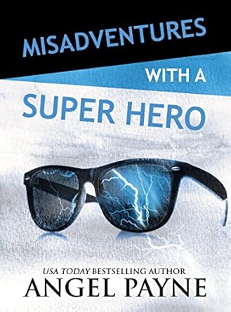 misadventures with a super hero 1st edition angel payne 1943893446, 978-1943893447