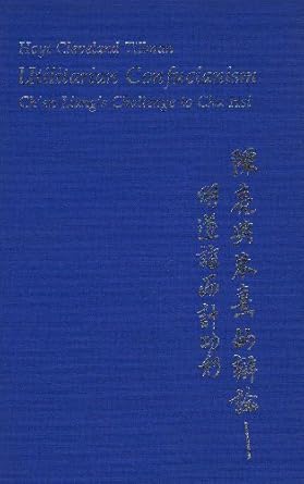 utilitarian confucianism chen liangs challenge to chu hsi 1st edition hoyt cleveland tillman ,benjamin i