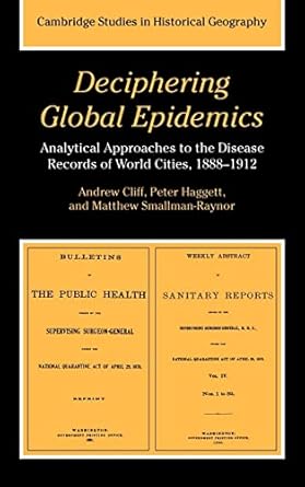 deciphering global epidemics analytical approaches to the disease records of world cities 1888 1912 1st