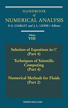 handbook of numerical analysis solution of equations in rn techniques of scientific computer numerical