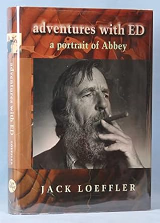 adventures with ed a portrait of abbey 1st edition jack loeffler 0826323871, 978-0826323873