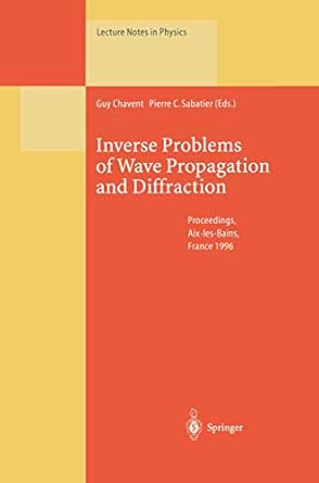 inverse problems of wave propagation and diffraction proceedings of the conference held in aix les bains