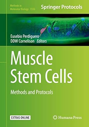muscle stem cells methods and protocols 1st edition eusebio perdiguero ,ddw cornelison 149396769x,