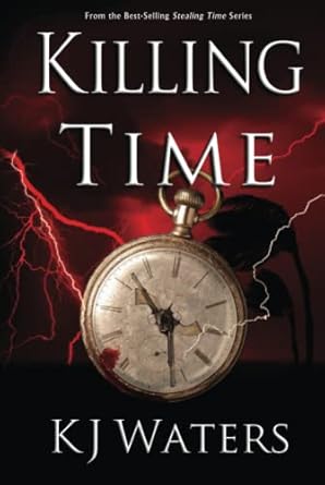killing time 1st edition kj waters 0986250899, 978-0986250897