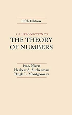 an introduction to the theory of numbers 1st edition ivan niven ,herbert s zuckerman ,hugh l montgomery