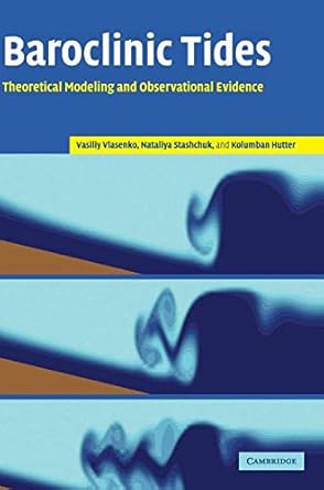 baroclinic tides theoretical modeling and observational evidence 1st edition vasiliy vlasenko ,nataliya