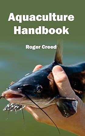 aquaculture handbook 1st edition roger creed 1632390817, 978-1632390813