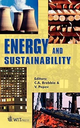 energy and sustainability 1st edition c a brebbia ,v popov 1845640829, 978-1845640828
