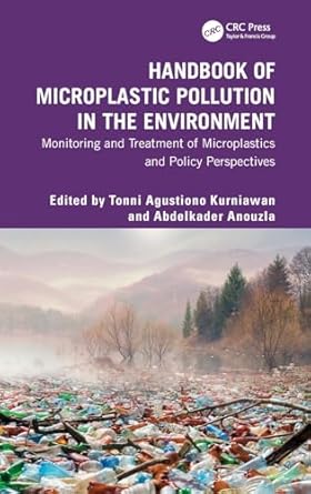 handbook of microplastic pollution in the environment monitoring and treatment of microplastics and policy